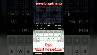 #world map in termux  #telnet mapscii.me