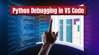 The Ultimate Guide to Debugging Python in VS Code