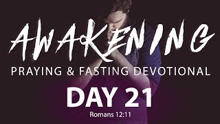 DAY 21 | Daniel Fast | Praying & Fasting
