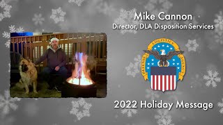 Holiday Greetings from Mike Cannon, Director, DLA Disposition Services (Open Captions)