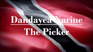 Danadayea Narine - The Picker (Classic Chutney)