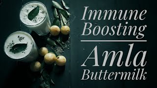 Immune boosting Amla Buttermilk Recipe / Nellikai mor / Amla leban /Gooseberry Buttermilk