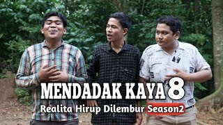 Realita hirup dilembur s2 - Mendadak kaya 8