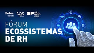 I FÓRUM ECOSSISTEMAS DE RH