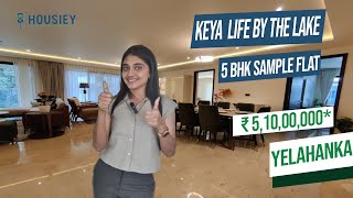 Keya Home Yelahanka Bangalore | 5 BHK Sample Flat Tour | Keya Life By The Lake