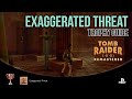 Tomb Raider 1 Remastered -  Exaggerated Threat - Trophy Guide