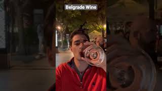 Wine In Belgrade 🇷🇸 #shorts