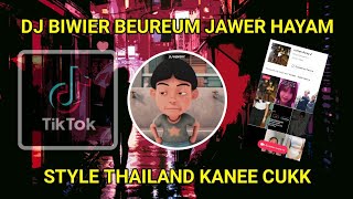 DJ BIWIER BEUREUM BEUREUM JAWER HAYAM PANO COKLAT KOPI SUSU | DJ RUNTAH STYLE THAILAND