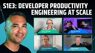 DevProdEng Showdown! S1E3: DevRel Pros take on Developer Productivity Engineering at Scale