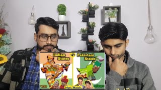 Indian States Vs Pakistani States | Indian States Comparison With Pakistan States | REACTION