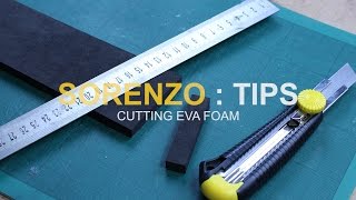 Foam Tip #1 - Cutting EVA Foam