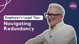 Employer’s Legal Tips: Navigating Redundancy