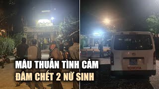 Công an Bắc Ninh thông tin vụ sinh viên IT đâm chết 2 nữ sinh cấp 3