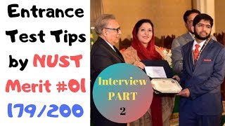 Interview NUST MERIT # 01 2018-179/200 in NET(PART-2) Muhammad Ahmed Mansoor sharing his Experience.