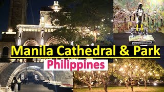 Manila Cathedral \u0026 Park || Philippines Tour || Manila Tour || Philippines || Manila || AK VS Vlogs