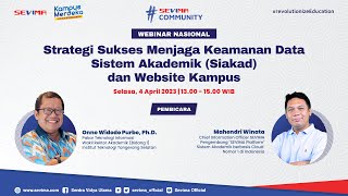 Webinar Nasional: Strategi Sukses Menjaga Keamanan Data Sistem Akademik (Siakad) dan Website Kampus