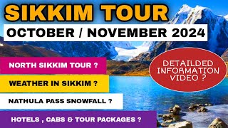 Sikkim Tour In October / November 2024 | Nathula Pass Permits \u0026 Snowfall | North Sikkim Tour Update