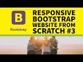 How to Build a Responsive Bootstrap Website From Scratch Part 3