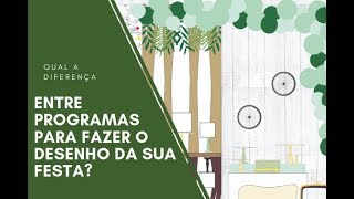 Diferença de alguns dos Programas para Projetar sua Festa