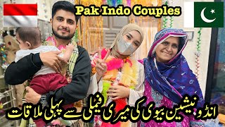 My Wife Meet With My Family || Indonesian 🇮🇩 Wife First Impression  Meet With Pakistani Family