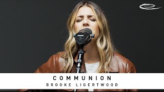 BROOKE LIGERTWOOD - Communion: Song Session