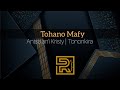 Tohano Mafy | Antsa an'i Kristy | Hira Fiderana | Tononkira