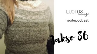 Luotos neulepodcast - jakso 86