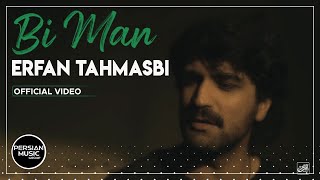 Erfan Tahmasbi - Bi Man I Official Video ( عرفان طهماسبی - بی من )