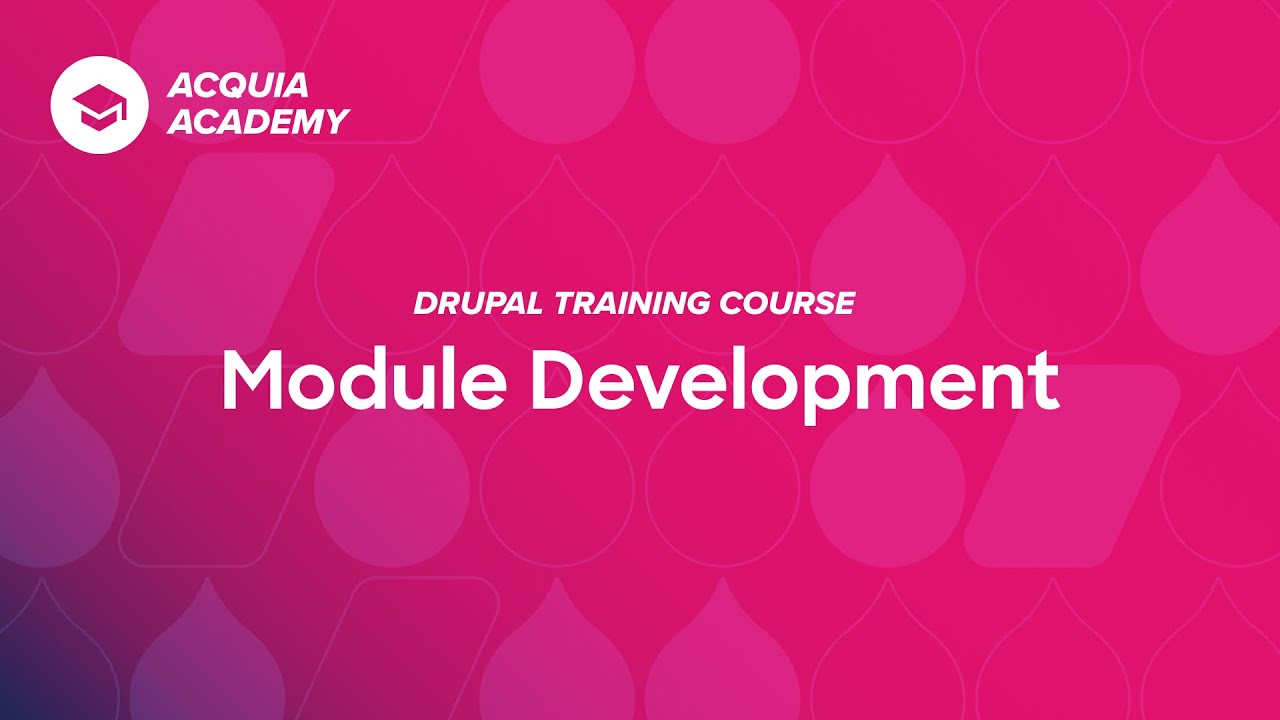 1 Introduction To The Drupal Module Development Course Youtube