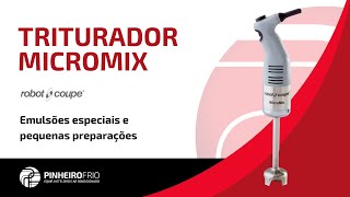 Triturador MICROMIX da Robot-Coupe | PinheiroFrio