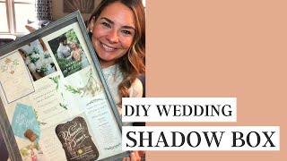 How to Make a WEDDING SHADOW BOX // Preserve Your Wedding Day Memories in this DIY Shadow Box