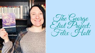 The George Eliot Project | Felix Holt, the Radical