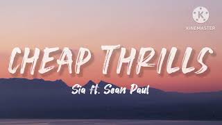 Sia - Cheap thrills (Lyrics) ft.  Sean paul