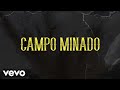 Danny Felix, Miguel Y Miguel - Campo Minado (LETRA)