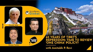 62 Years Of Tibet's Repression: Time To Review 'One China' Policy?