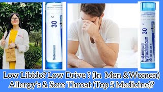 Low Libido? Low Sex Drive In Men & Women ? Best Homeopathic Medicine For Sore Throat? Skin Allergy?