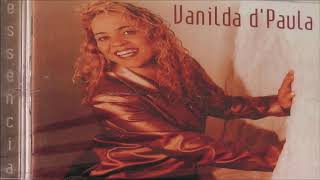 Vanilda D' Paula - Essência 2006