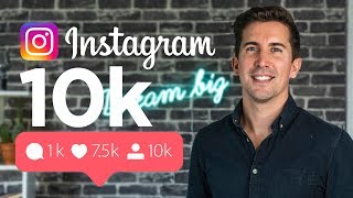 HOW TO get your first 10K FOLLOWERS on instagram