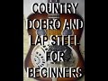 Country Dobro and Lap Steel For Beginners Scott Grove Lessons Guitar