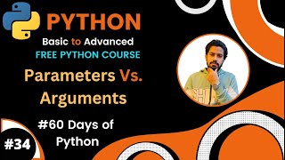 Day-34🐍 60 Days of Python - Bangla Tutorial | Arguments Vs. Parameters in Python Functions