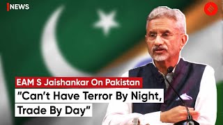 S Jaishankar On Pakistan, Says: “Can’t Have Terror By Night, Trade By Day” | Jaishankar On Pak