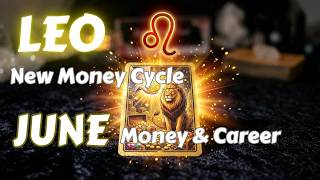 LEO: June Career & Money Forecast - Don't Miss This Sign!