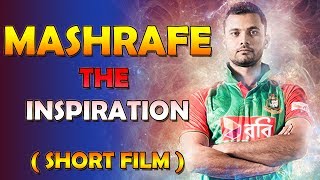 Mashrafe Short Film | Mashrafe The Name of Inspiration | Coming Soon