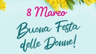 Buona festa delle Donne - 8 Marzo 2023