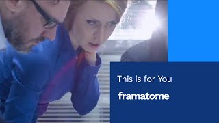 This is for you - Framatome