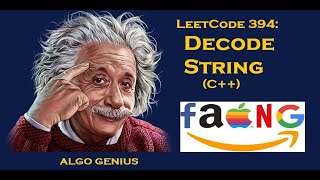 LeetCode 394: Decode String C++ In Plain English (Google Interview)