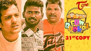 Fun Bucket | 31st Copy | Funny Videos | by Harsha Annavarapu