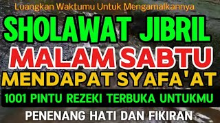 Shalawat Jibril,Shalawat Penarik Rezeki,Penenang Hati,Lantunan Merdu Shalawat Nabi