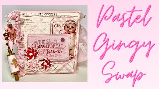 Project Shares/Outgoing Pastel Gingerbread Swap 2024 hosted by @tladybug1970