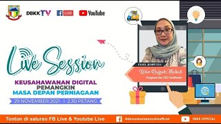 Keusahawanan Digital Pemangkin Masa Depan Perniagaan - DBKKTV Online Live Session Episode 6